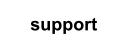 support